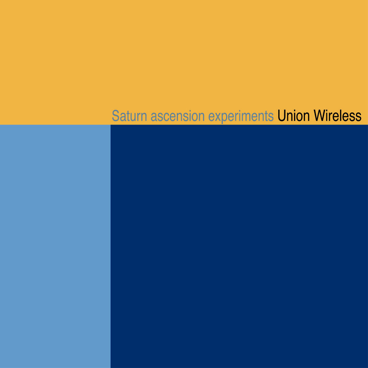 Union Wireless: 'Saturn Ascension Experiments' LP