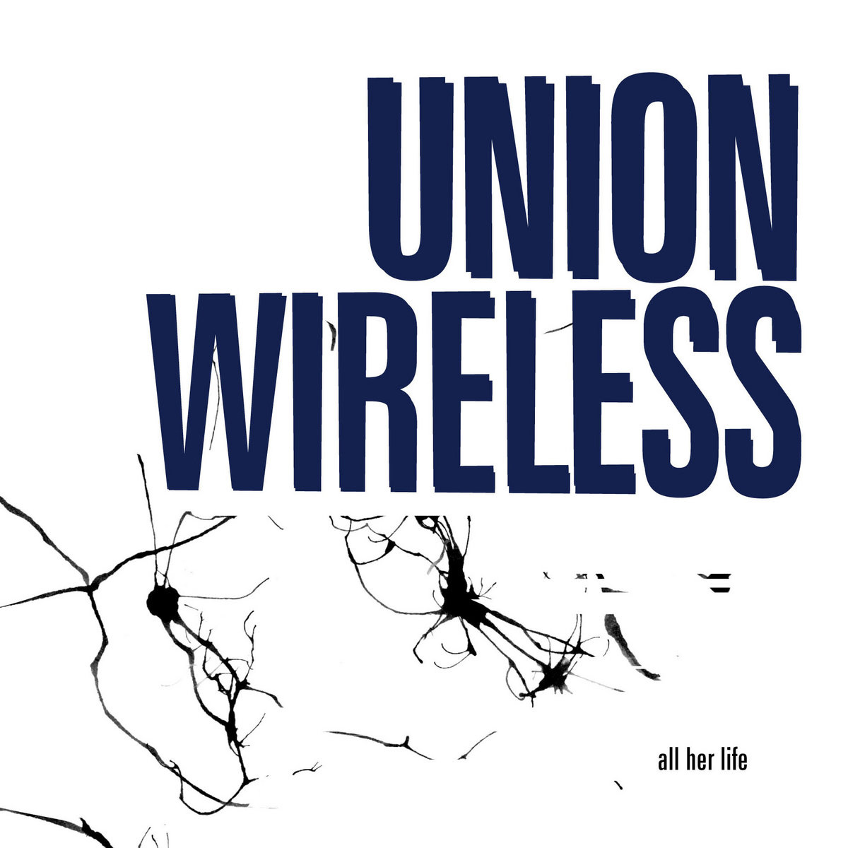 Union Wireless: 'All Her Life' LP